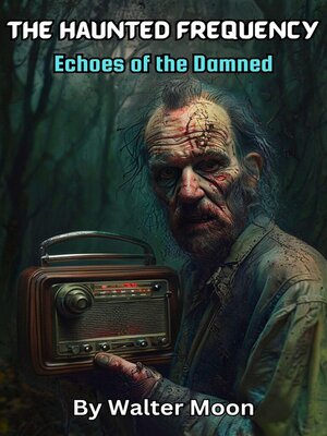 cover image of The Haunted Frequency